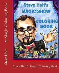bokomslag Steve Holt's Magic Coloring Book