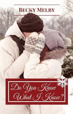 Becky Melby - Do You Know What I Know?, Häftad
