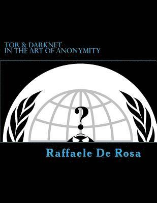 bokomslag Tor & Darknet: in the Art of Anonymity