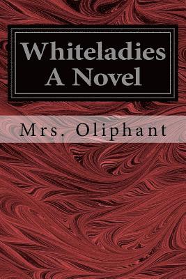 Whiteladies A Novel 1