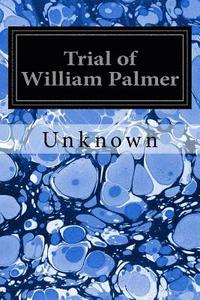 bokomslag Trial of William Palmer