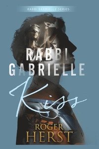 bokomslag Kiss (The Rabbi Gabrielle Series - Book 2)