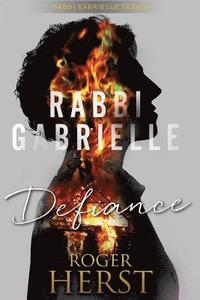 bokomslag Defiance (The Rabbi Gabrielle Series - Book 3)