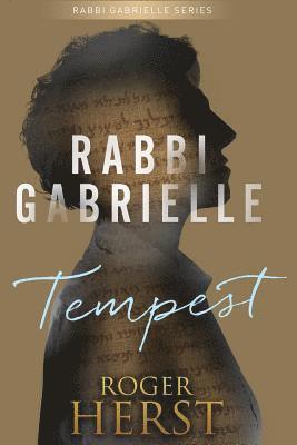 Tempest (The Rabbi Gabrielle Series - Book 5) 1