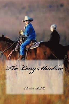 The Long Shadow 1