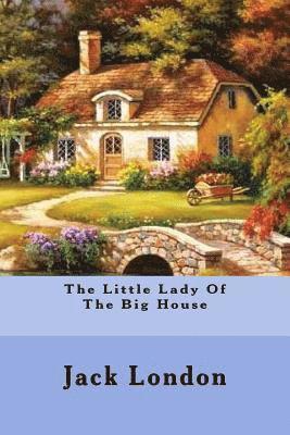 The Little Lady Of The Big House 1