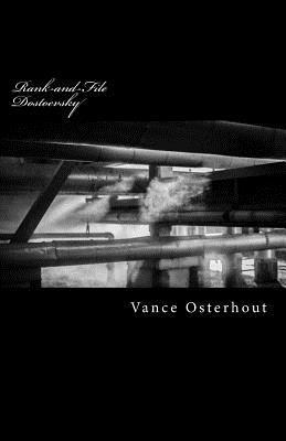 Vance Osterhout - Rank-and-File Dostoevsky, Häftad