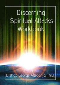 bokomslag Discerning Spiritual Attacks Workbook