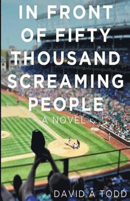 In Front Of Fifty Thousand Screaming People