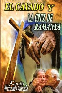 bokomslag El cayado y la cruz de Ramanya