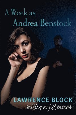 Jill Emerson, Lawrence Block - Week as Andrea Benstock, Häftad