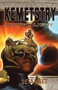 bokomslag Kemetstry: Bright Light