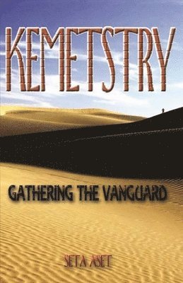 bokomslag Kemetstry: The Gathering of the Vanguard