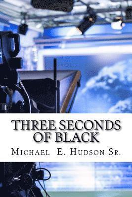 Three Seconds of Black 1