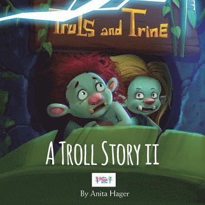 Anita Hager - Truls and Trine A troll story II, Häftad
