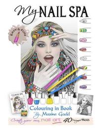 bokomslag My Nail Spa color-in book: Learn too be a nail artist