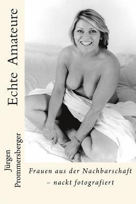 Echte Amateure: Frauen aus der Nachbarschaft - nackt fotografiert 1