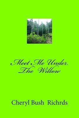 Meet Me Under The Willow 1