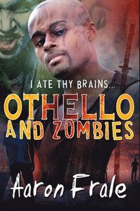 bokomslag Othello and Zombies