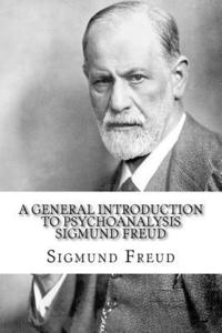 bokomslag A General Introduction to Psychoanalysis Sigmund Freud