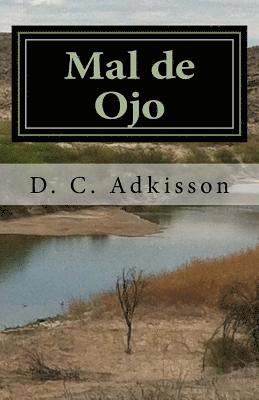 Mal de Ojo: Book 2: Life of Elias Butler 1