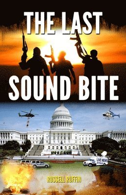 The Last Sound Bite 1