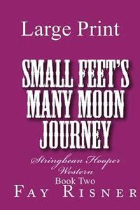 bokomslag Small Feet's Many Moon Journey: Stringbean Hooper Western