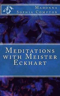 bokomslag Meditations with Meister Eckhart