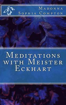 Meditations with Meister Eckhart