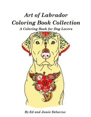 Art of Labrador Coloring Book Collection 1