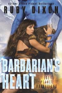 bokomslag Barbarian's Heart: A SciFi Alien Romance