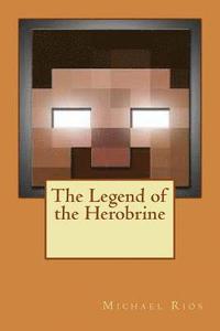bokomslag The Legend of the Herobrine