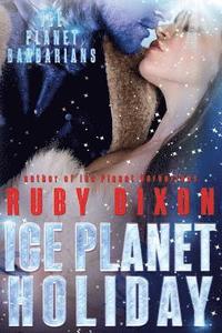bokomslag Ice Planet Holiday: An Ice Planet Barbarians Novella