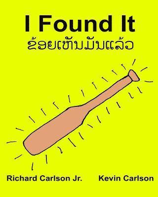 I Found It: Children's Picture Book English-Lao/Laotian (Bilingual Edition) (www.rich.center) 1