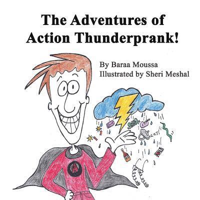 Baraa Moussa - The Adventures of Action Thunderprank, Häftad