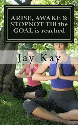 Jay Kay - ARISE, AWAKE & STOPNOT Till the GOAL is reached: Wellness, Häftad