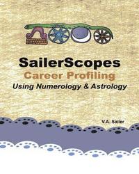 bokomslag SailerScopes Career Profiling Using Numerology & Astrology