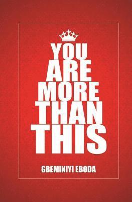 You Are More Than This 1