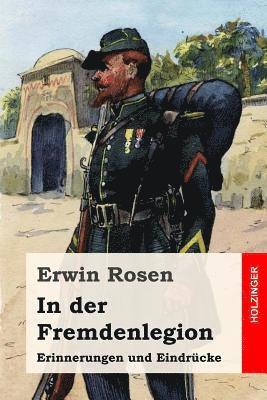 bokomslag In der Fremdenlegion: Erinnerungen und Eindrücke