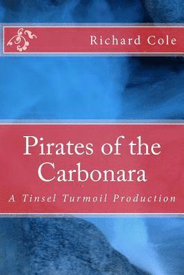 bokomslag Pirates of the Carbonara: A Tinsel Turmoil Production