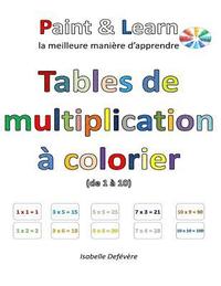 bokomslag Tables de multiplication à colorier (de 1 à 10)