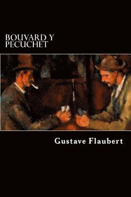 Bouvard y Pecuchet (Spanish Edition) 1