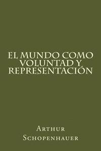 bokomslag El Mundo Como Voluntad Y Representacion (Spanish Edition)