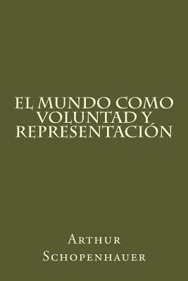 bokomslag El Mundo Como Voluntad Y Representacion (Spanish Edition)