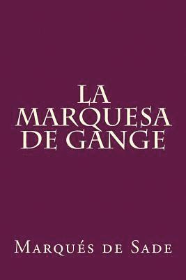 bokomslag La Marquesa De Gange (Spanish Edition)