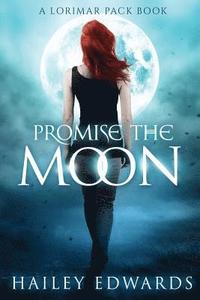 bokomslag Promise the Moon