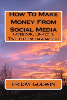 How To Make Money From Social Media 1