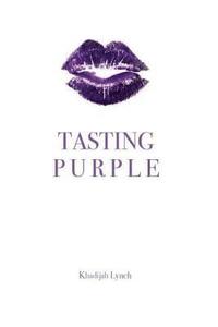 bokomslag Tasting Purple: a compilation of prose and poetry