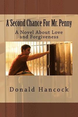 Donald C. Hancock, Finetta G. Hancock - A Second Chance For Mr. Penny: A Novel About Love and Forgiveness, Häftad
