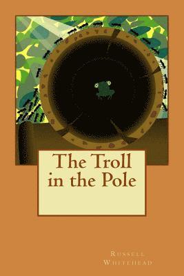 The Troll in the Pole 1